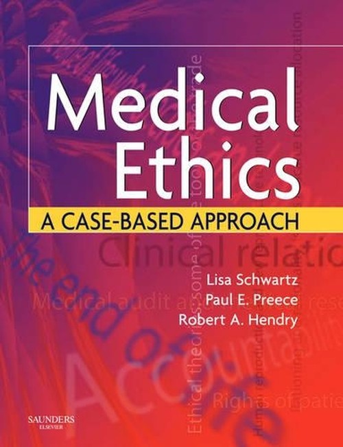 Medical Ethics by Lisa Schwartz ISBN 9780702025433