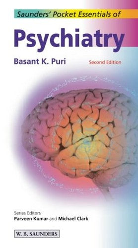 Saunders' Pocket Essentials of Psychiatry by Basant K Puri ISBN 9780702025754