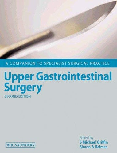 Upper Gastrointestinal Surgery by Griffin 9780702025877