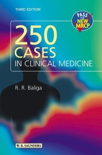 250 Cases in Clinical Medicine by Ragavendra R Baliga ISBN 9780702026249
