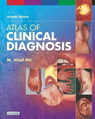 Atlas of Clinical Diagnosis by M Afzal Mir ISBN 9780702026683