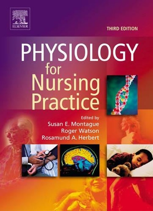 Physiology for Nursing Practice by Susan E Montague ISBN 9780702026768