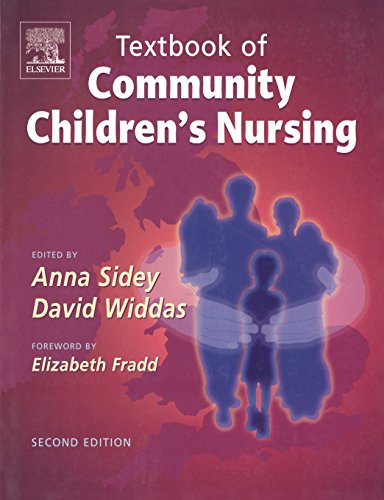Textbook of Community Children's Nursing by David Widdas ISBN 9780702027291