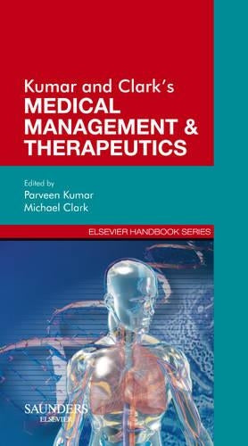 Kumar & Clark's Medical Management and Therapeutics by Michael L Clark Md Frcp ISBN 9780702027659
