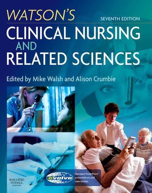 Watson's Clinical Nursing and Related Sciences by Mike Walsh ISBN 9780702028250