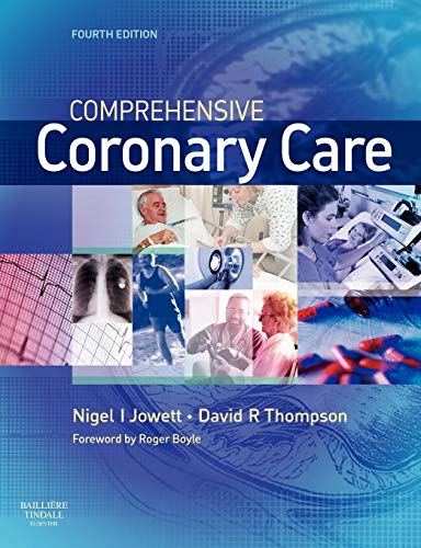 Comprehensive Coronary Care by Nigel I Jowett Md Mrcp Mb Bs Mrcs Lrcp ISBN 9780702028595