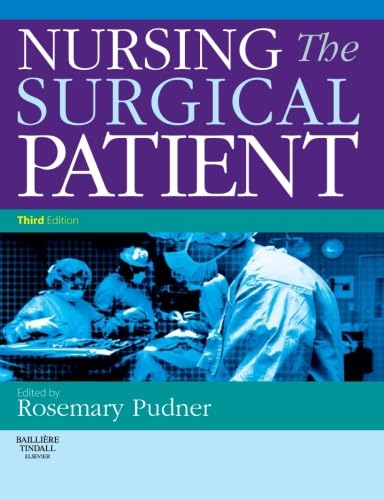 Nursing the Surgical Patient by Rosie Pudner Ba Rgn Rcnt Dipned Dipappss ISBN 9780702030628