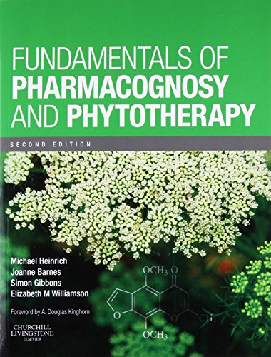 Fundamentals of Pharmacognosy and Phytotherapy by Michael Heinrich Rer Nat Habil Ma Dipl Biol Fls ISBN 9780702033889