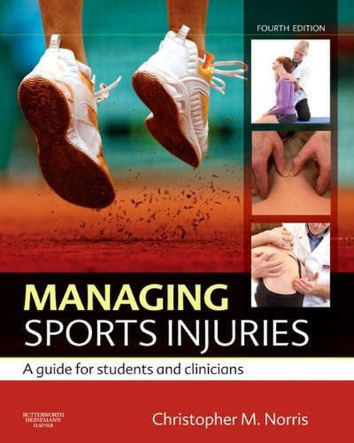 Managing Sports Injuries by Christopher M Norris ISBN 9780702034732