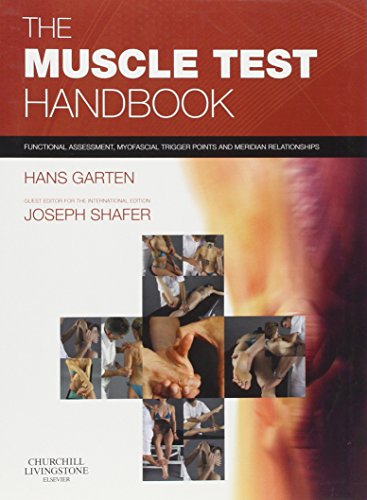 The Muscle Test Handbook by Joseph Shafer Dc Ccsp Dibak At The Novokusnetsks School Of Post-Graduate Medicine Moscow) ISBN 9780702037399