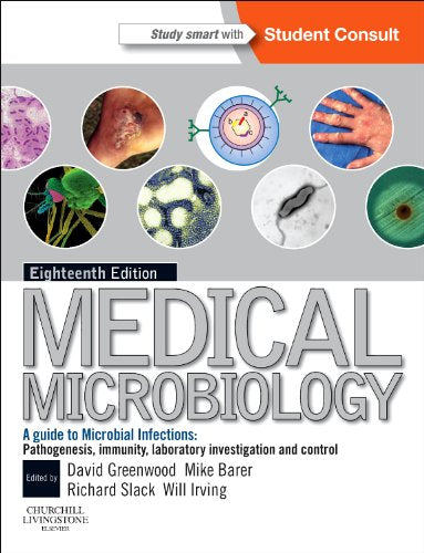 Medical Microbiology by David Greenwood Bsc Dsc Frcpath ISBN 9780702040894