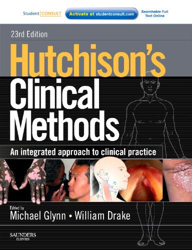 Hutchison's Clinical Methods by Michael Glynn Ma Md Frcp Fhea ISBN 9780702040917