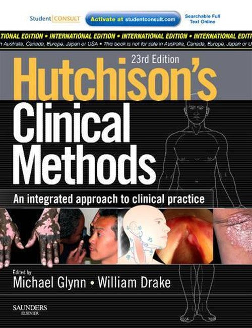 Hutchison's Clinical Methods, International Edition by Michael Glynn Ma Md Frcp Fhea ISBN 9780702040924