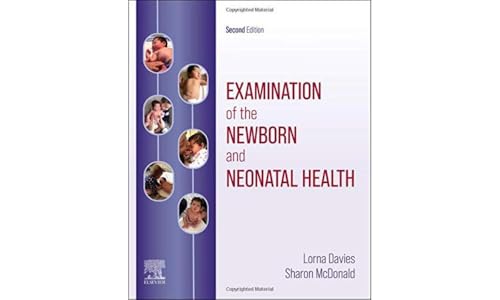 Examination of the Newborn and Neonatal Health by Lorna Davies Bsc Ma Pgcea Rn Rm ISBN 9780702049552