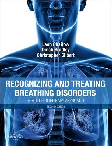 Recognizing and Treating Breathing Disorders by Christopher Gilbert ISBN 9780702049804