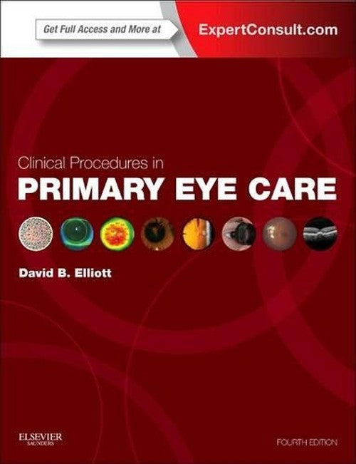 Clinical Procedures in Primary Eye Care by David B Elliott Mcoptom Faao ISBN 9780702051944