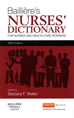 Bailliere's Nurses' Dictionary by Barbara F Weller Ba Msc Rgn Rscn Rnt ISBN 9780702053283