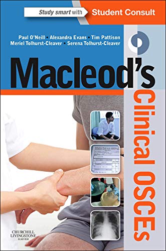 Macleod's Clinical OSCEs by Paul A O'neill Bsc Mbchb Frcp Md Facadmed Fhea