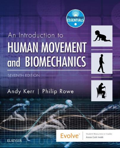 Human Movement & Biomechanics by Andrew Kerr Msc Mcsp ISBN 9780702062360