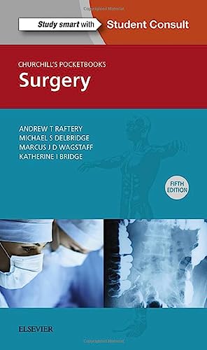 Churchill's Pocketbook of Surgery by Andrew T Raftery Bsc Mbchb Md Frcs Frcs 9780702063077