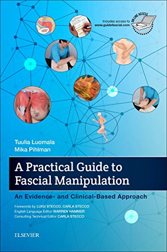 A Practical Guide to Fascial Manipulation by Tuulia Luomala ISBN 9780702066597