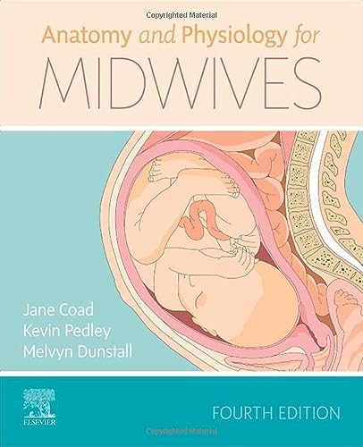 Anatomy and Physiology for Midwives by Jane Coad Bsc Pgcea ISBN 9780702066689