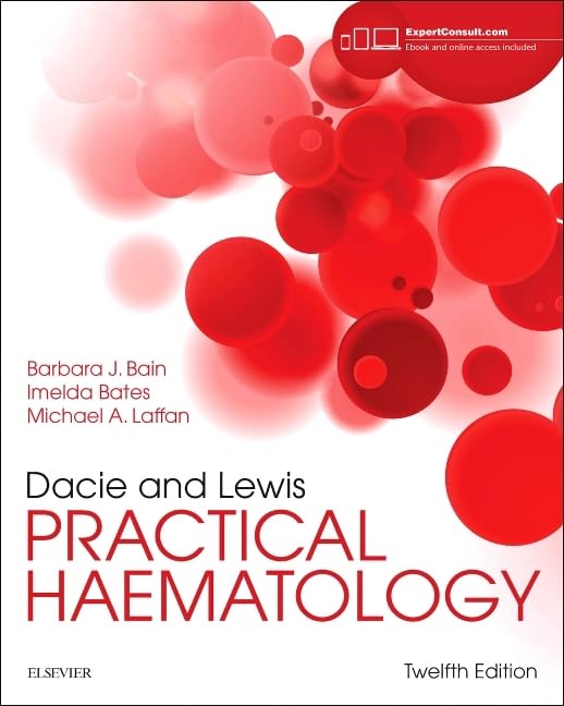 Dacie and Lewis Practical Haematology by Barbara J Bain Fracp Frcpath ISBN 9780702066962