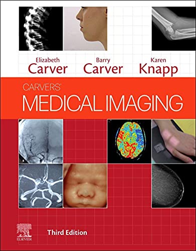Carvers' Medical Imaging by Elizabeth Carver Bsc Faetc Dcrr ISBN 9780702069550