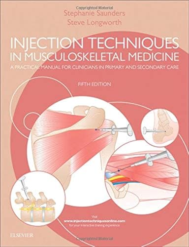 Injection Techniques in Musculoskeletal Medicine by Stephanie Saunders Fcsp Fsom ISBN 9780702069574
