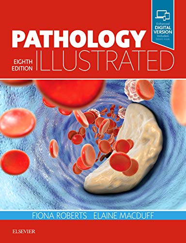Pathology Illustrated by Fiona Roberts Bsc Mbchb Md Frcpath ISBN 9780702072062