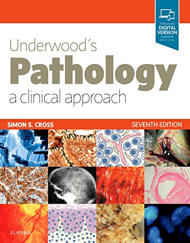 Underwood's Pathology: a Clinical Approach by Simon Cross ISBN 9780702072123