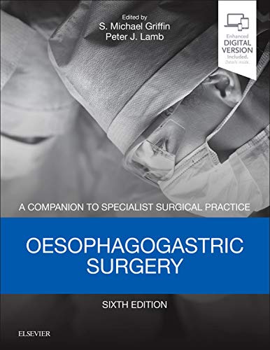 Oesophagogastric Surgery by S Michael Griffin Obe Md Frcsed Frcs Frcsi 9780702072567