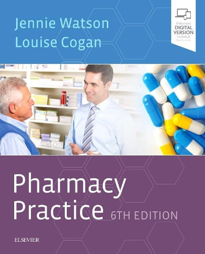 Pharmacy Practice by Jennie Watson Bsc Pg Clindip Pgcert Ffrps Mrpharms Fhea ISBN 9780702074301