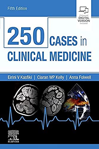 250 Cases in Clinical Medicine by Eirini Kasfiki Mbchb Mrcp Pgdipme Fhea ISBN 9780702074554