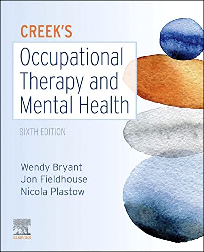 Creek's Occupational Therapy and Mental Health by Wendy Bryant ISBN 9780702077456