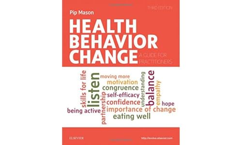 Health Behavior Change by Pip Mason Bsc Msocsc ISBN 9780702077562