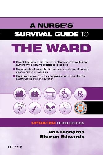 A Nurse's Survival Guide to the Ward - Updated Edition by Ann Richards Ba Msc Dipn Rgnrnt ISBN 9780702078316