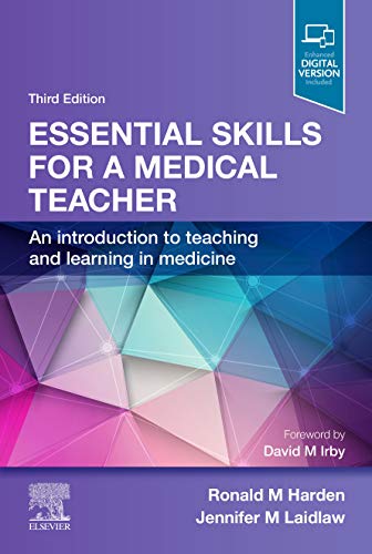 Essential Skills for a Medical Teacher by Ronald M Harden Obe Md Frcp Frcsed Frcpc Medical Education University Of Dundee Uk Editor Medical Teacher Uk) ISBN 9780702078545