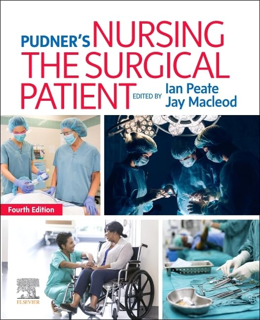 Pudner's Nursing the Surgical Patient by Ian Peate Obe Frcn En Rgn Dipn Rnt Bed Ma Llm ISBN 9780702078651