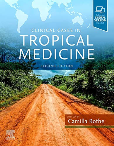 Clinical Cases in Tropical Medicine by Camilla Rothe ISBN 9780702078798