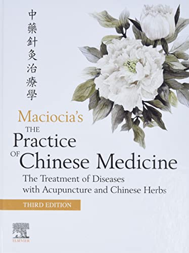 The Practice of Chinese Medicine by Giovanni Maciocia 9780702079207