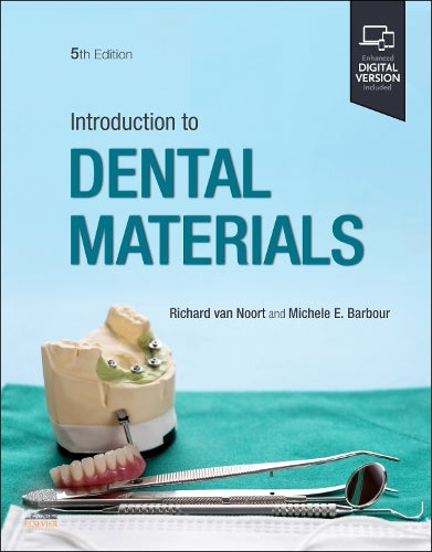 Introduction to Dental Materials by Richard Van Noort Bsc Dphil Dsc ISBN 9780702081088
