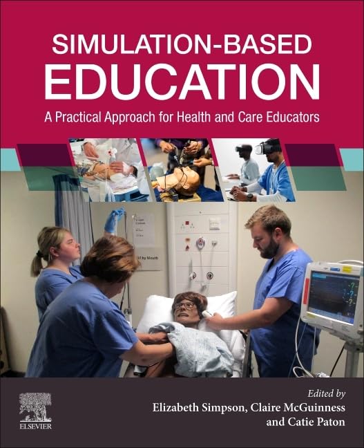 Simulation-Based Education by Elizabeth Simpson Rn Bsc Pgc Lthe Lpe Sfhea Msc ISBN 9780702082078