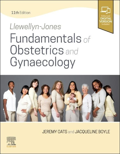 Llewellyn-Jones Fundamentals of Obstetrics and Gynaecology by Jeremy Jn Oats Mbbs Dm Frcog Franzcog ISBN 9780702083013
