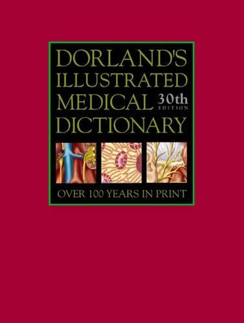 Dorland's Illustrated Medical Dictionary by Dorland
