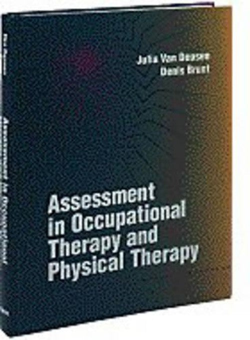 Assessment in Occupational Therapy and Physical Therapy by Julia Van Deusen ISBN 9780721644448