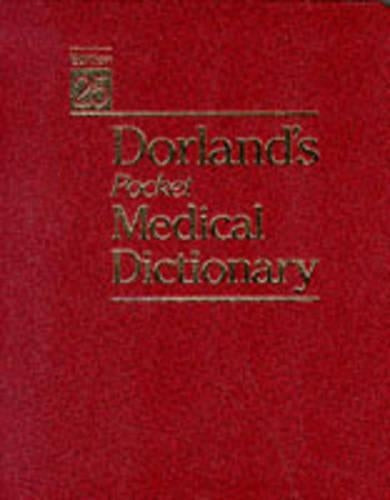 Dorland's Pocket Medical Dictionary by William Alexander Newman Dorland ISBN 9780721657387