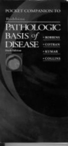 Pocket Companion to Pathologic Basis of Disease by Vinay Kumar ISBN 9780721678597