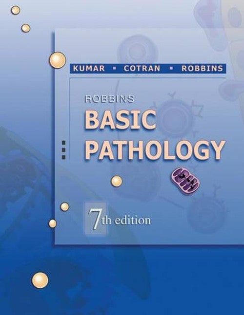 Basic Pathology by Stanley L Robbins ISBN 9780721692746