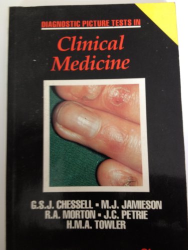 Diagnostic Picture Tests in Clinical Medicine by Gsj Chessell ISBN 9780723408499